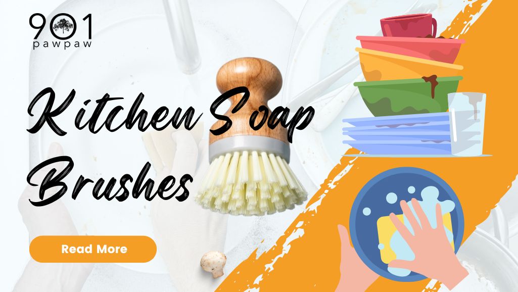 Why Do You Need Kitchen Soap Brushes?