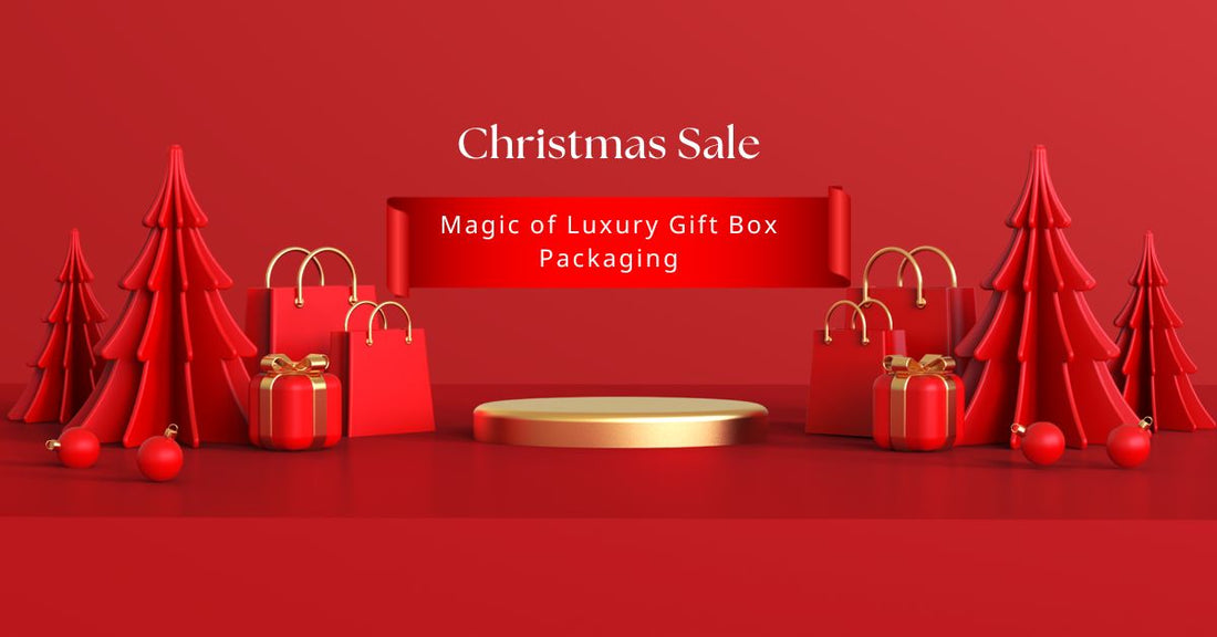 Elevate Your Gifts: The Magic of Luxury Gift Box Packaging